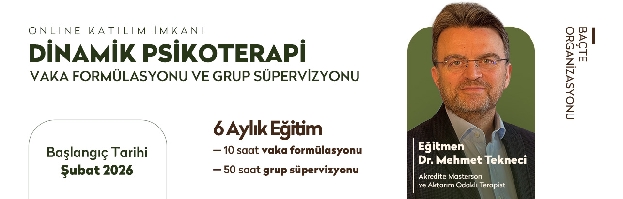 Dinamik Psikoterapi Vaka Formülasyonu ve Grup Süpervizyonu duyurusu